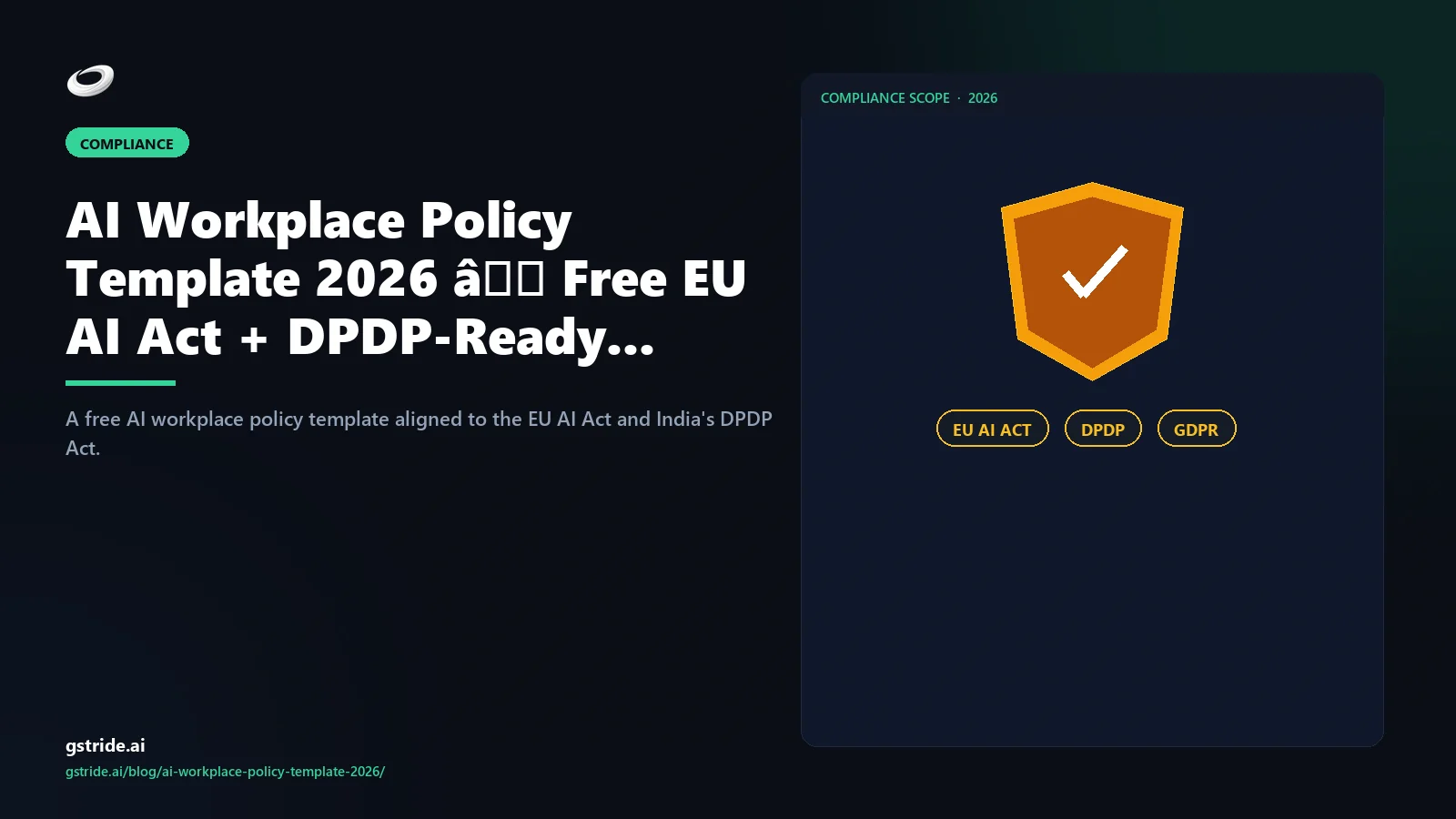 AI Workplace Policy Template 2026 — Free EU AI Act + DPDP-Ready Download — gStride AI