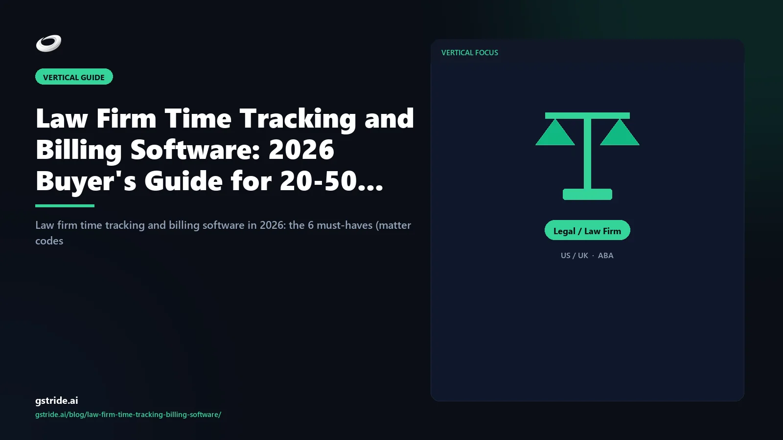 Law Firm Time Tracking and Billing Software: 2026 Buyer's Guide for 20-50: on gStride AI — vertical-specific productivity intelligence guidance